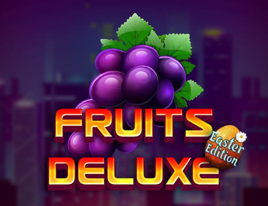 Fruits Deluxe Easter Edition